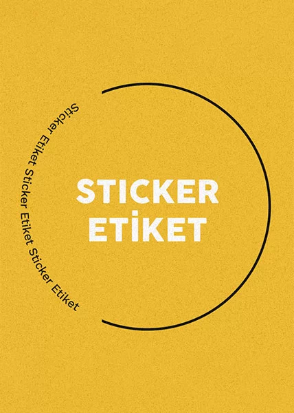 Sticker / Yapışkanlı Etiket