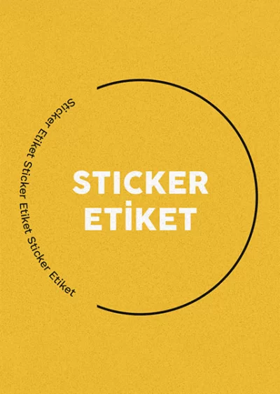 Sticker / Yapışkanlı Etiket